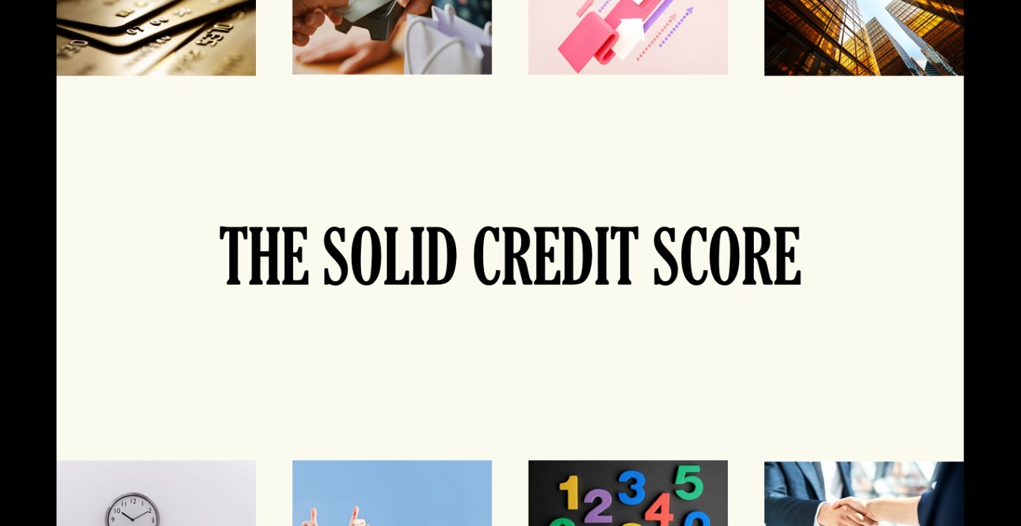 The Solid Credit Score