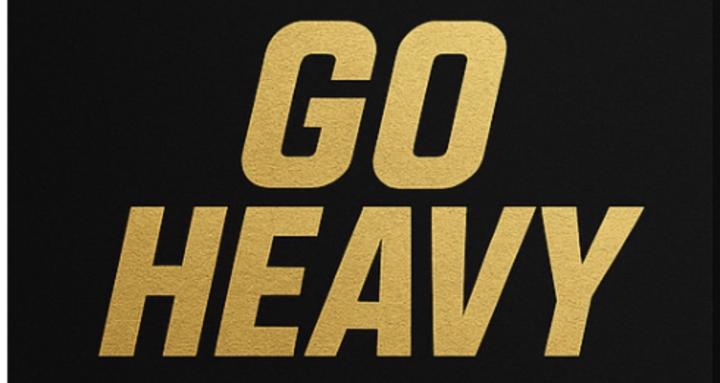 Go Heavy 