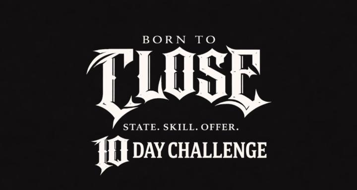 Born To Close  (Free)