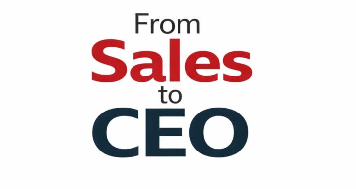 From Sales to CEO
