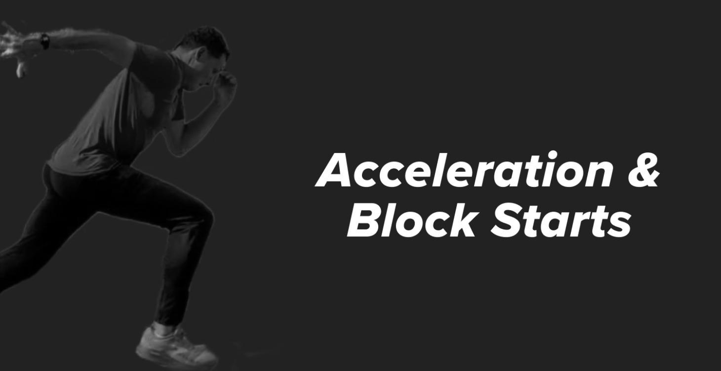 Acceleration & Block Starts