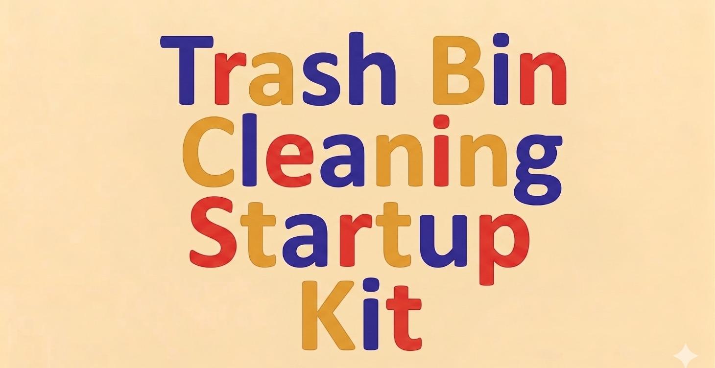 Trash Bin Cleaning Startup Kit