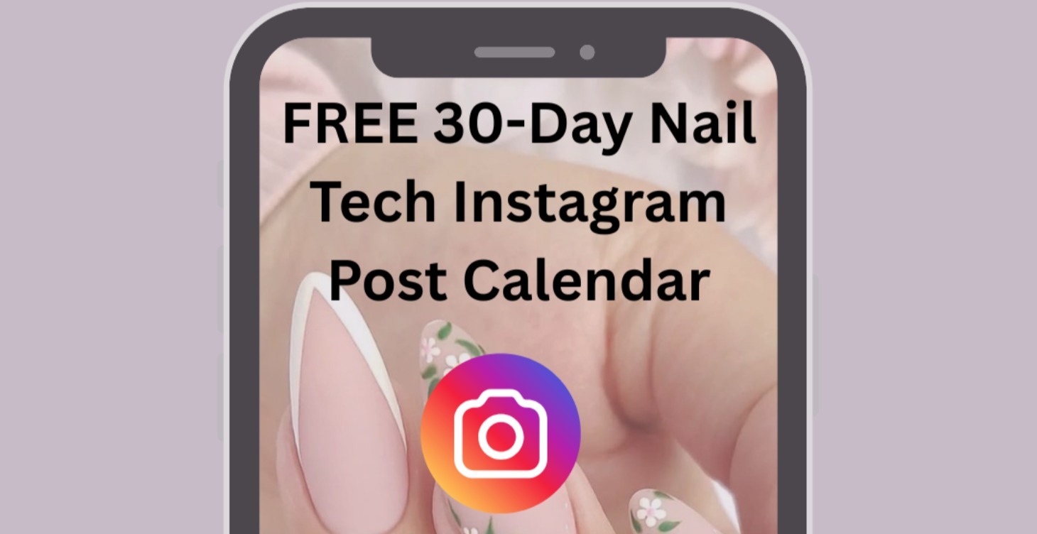 FREE 30-Day Nail Tech Instagram Post Calendar