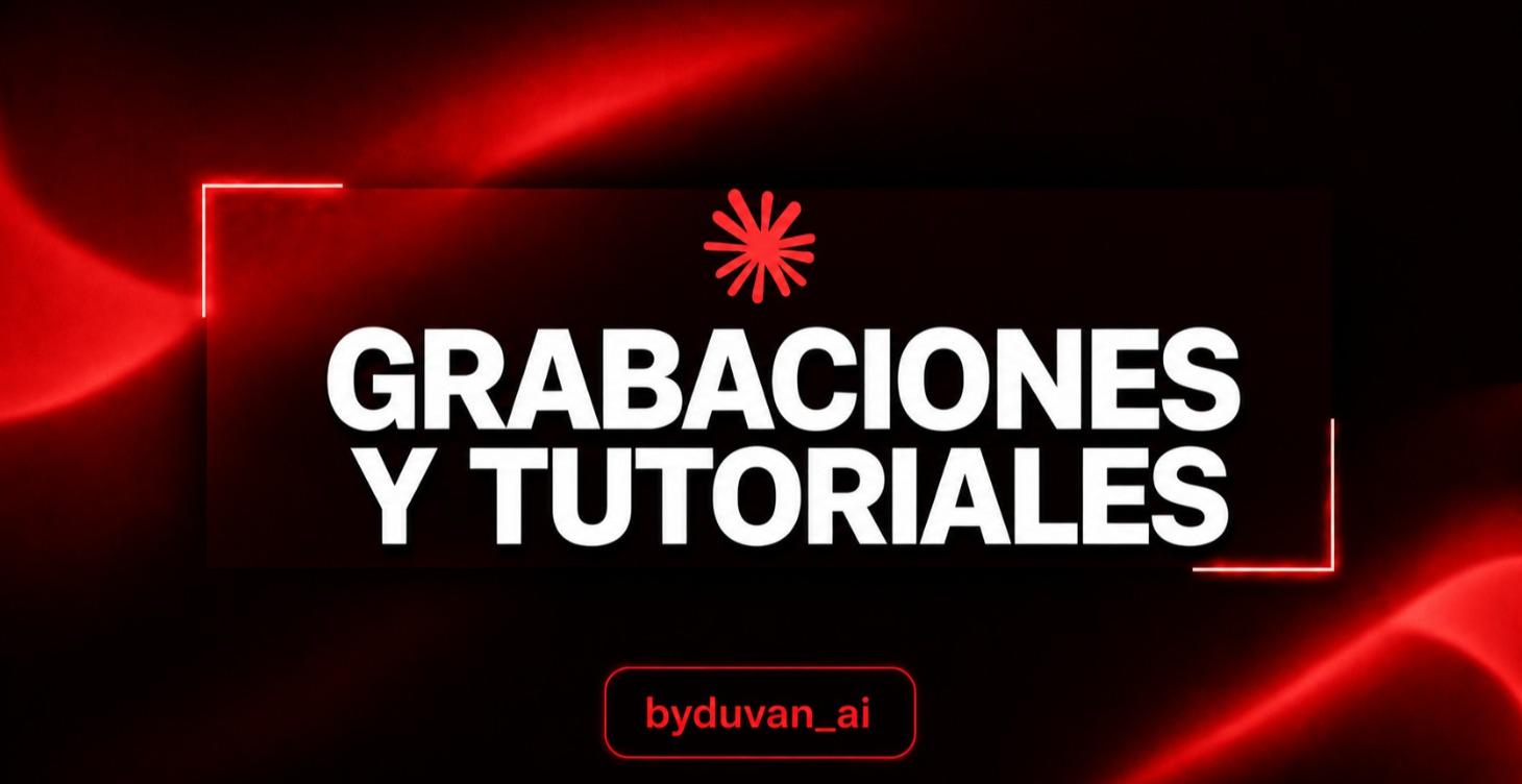 Tutoriales y Grabaciones