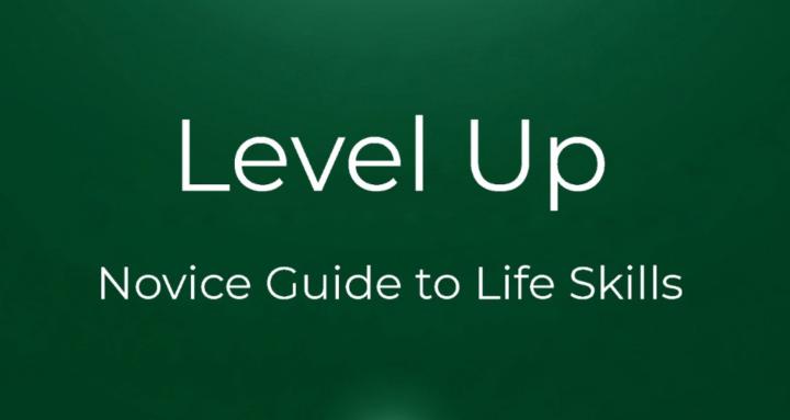 Level UP: Guide to Life Skills