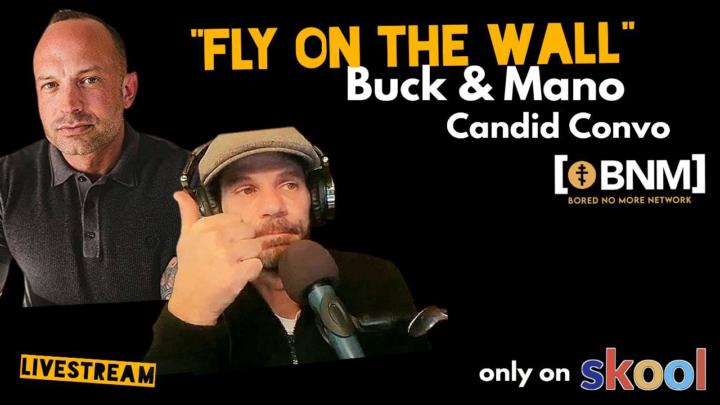 Buck & Mano - HERE on Skool ONLY