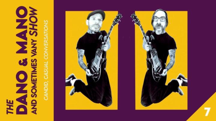 TONIGHT - Dano, Mano and sometimes Vany SHOW