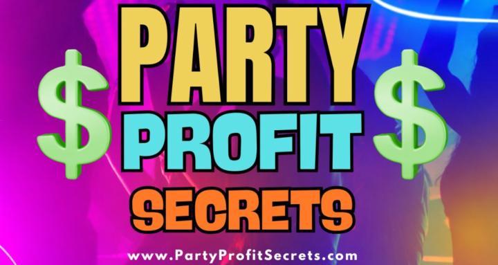 Party Profit Secrets💎⭐🚀