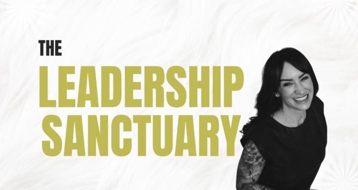 The Leadership Sanctuary