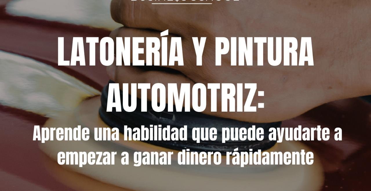 Latonería y Pintura Automotriz: Oficio Rentable