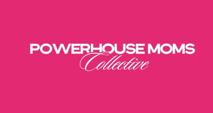 Powerhouse Moms Collective