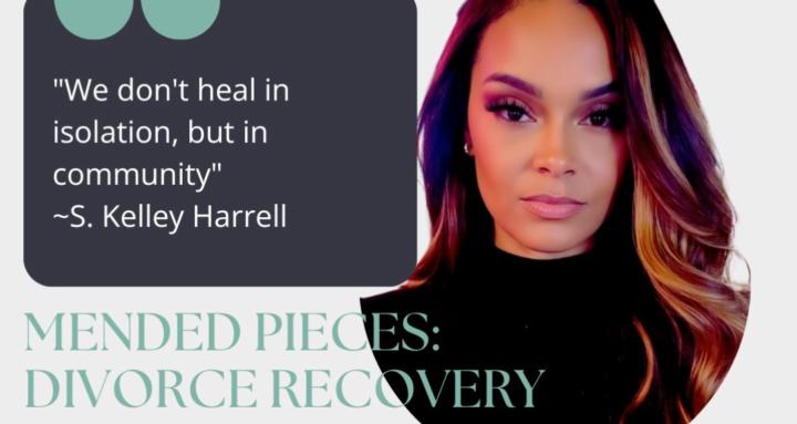 Mended Pieces:Divorce Recovery
