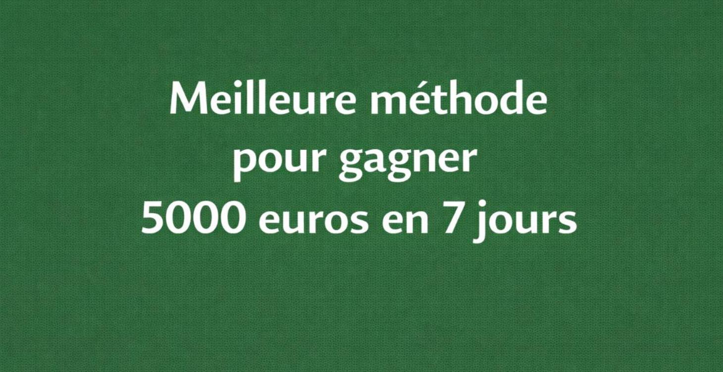 5000€ en 7 jours business mystère 🤫