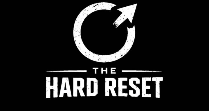 The Hard Reset