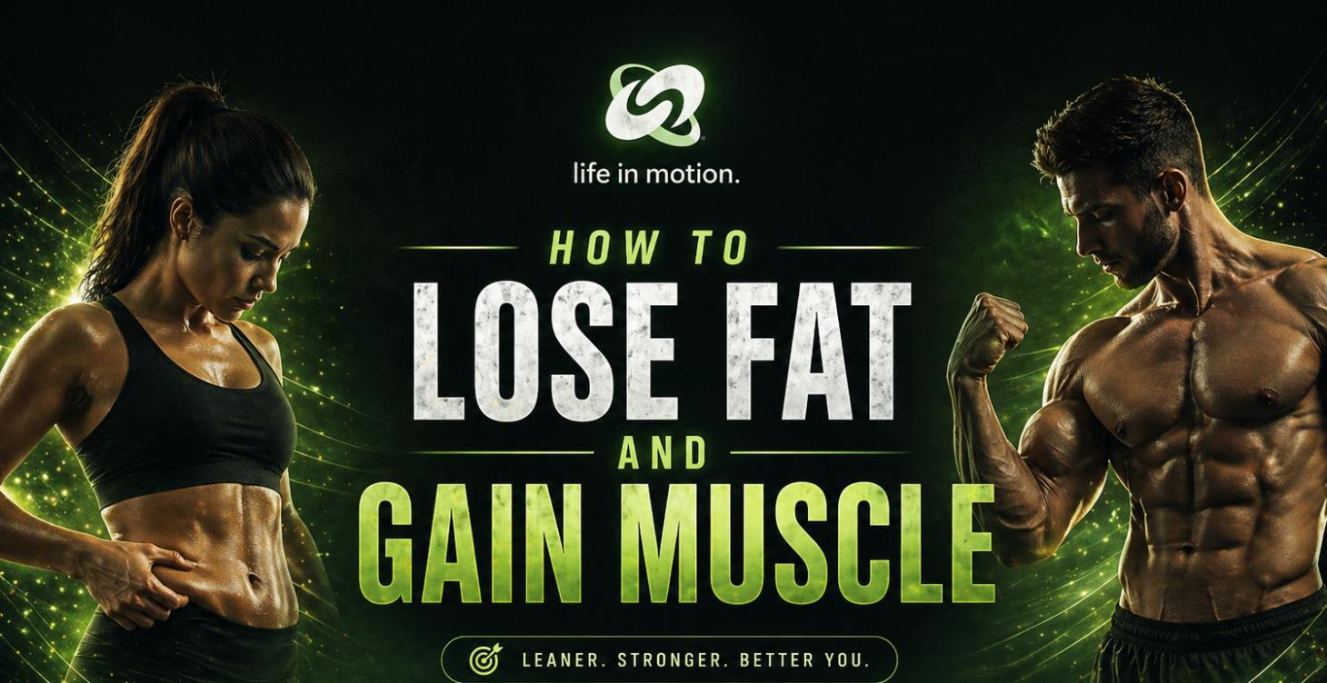 How To Actually Lose Fat And Build Muscle