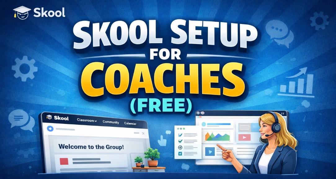 Skool Setup for Coaches (Free)