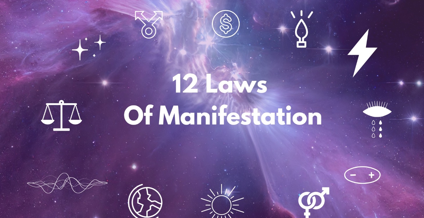 The 12 Universal Laws of Manifesting
