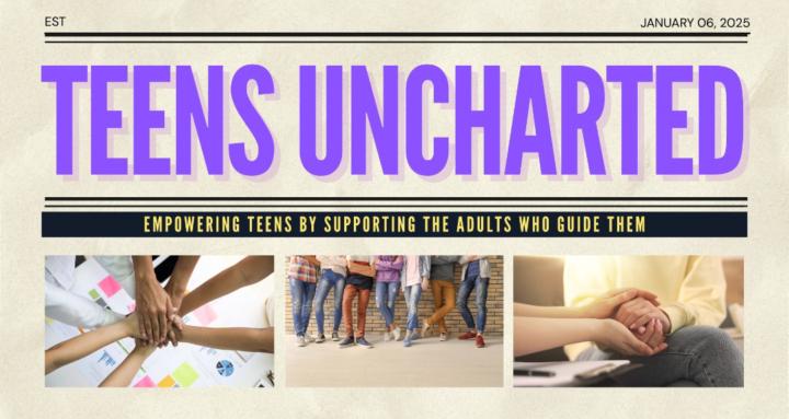 Teens Uncharted