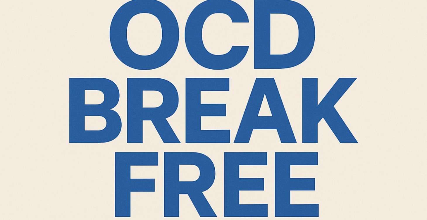 OCD Break Free: Calm the Storm & Rewire the Loop