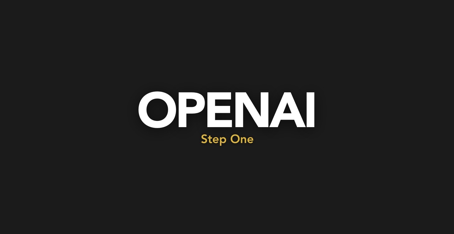 STEP 1: OpenAI Assistant