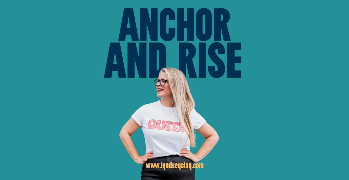 Anchor & Rise - Mindset Shifts for Success