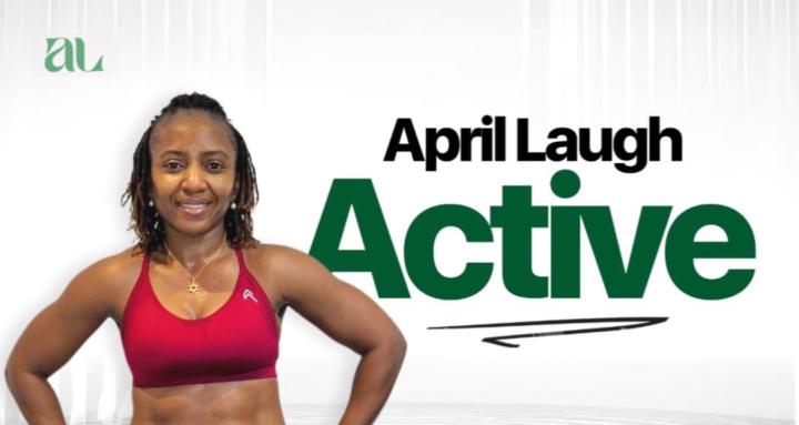 April Laugh Active