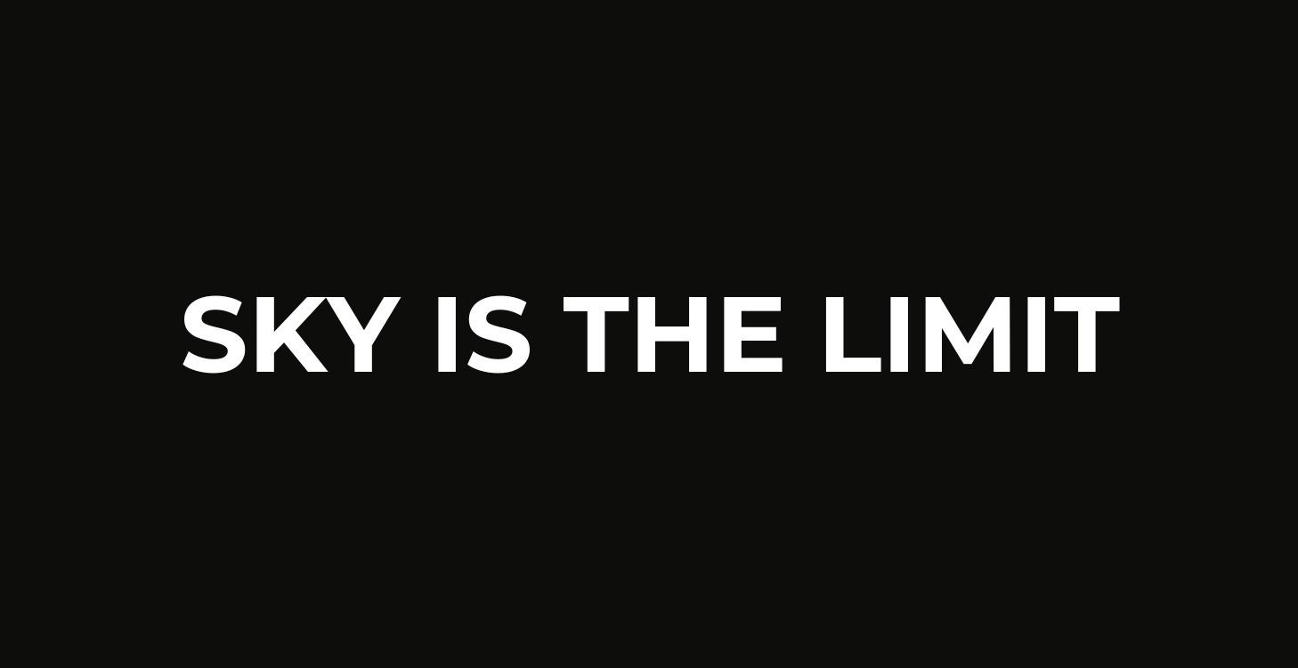 Sky is the Limit