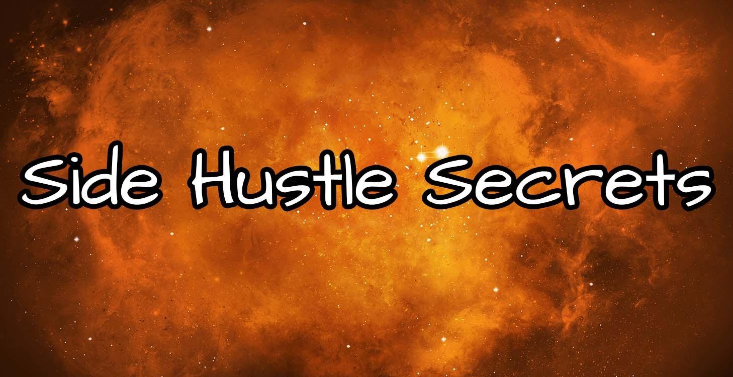 Side Hustle Secrets