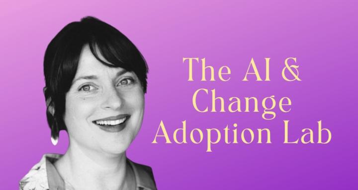 The AI & Change Adoption Lab