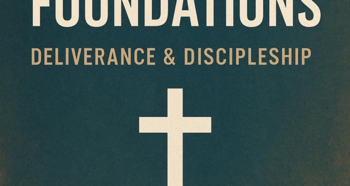 Deliverance/Soul Discipleship