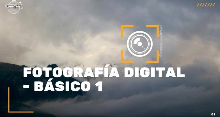 FOTOGRAFÍA DIGITAL - BÁSICO 1