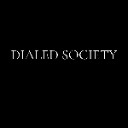 Dialed Society