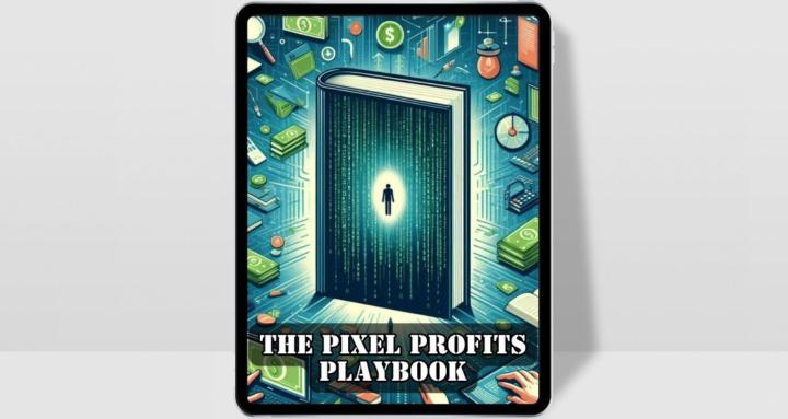 The Pixel Profits Playbook