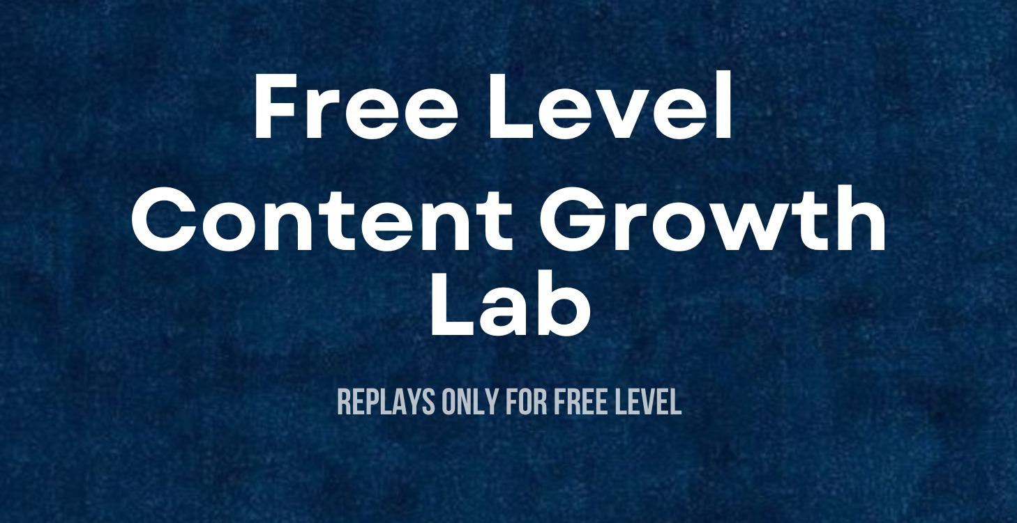Content Growth Lab (Replays Only)