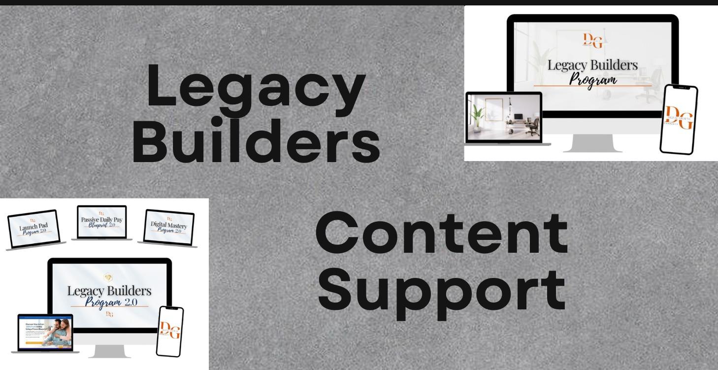 Legacy Builders Content Support