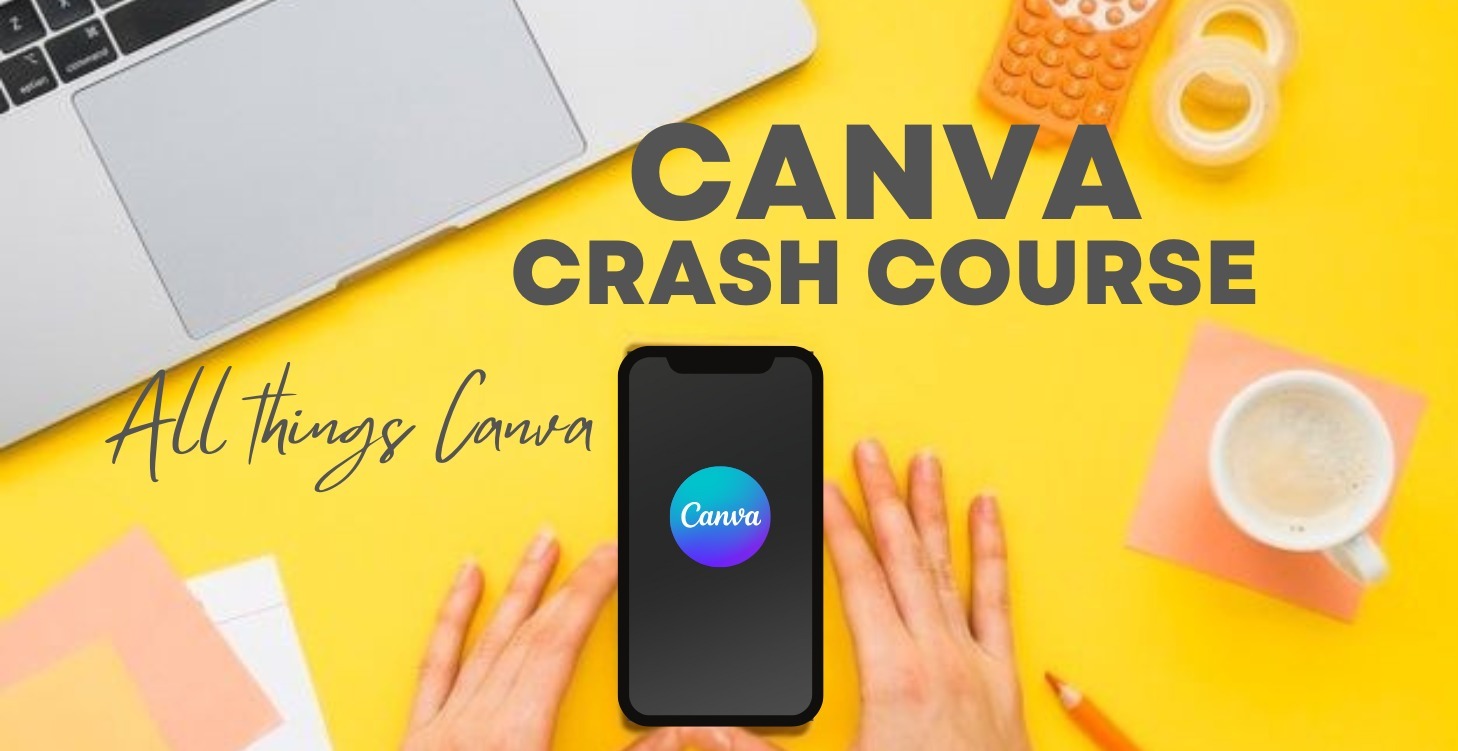 Canva Crash Course