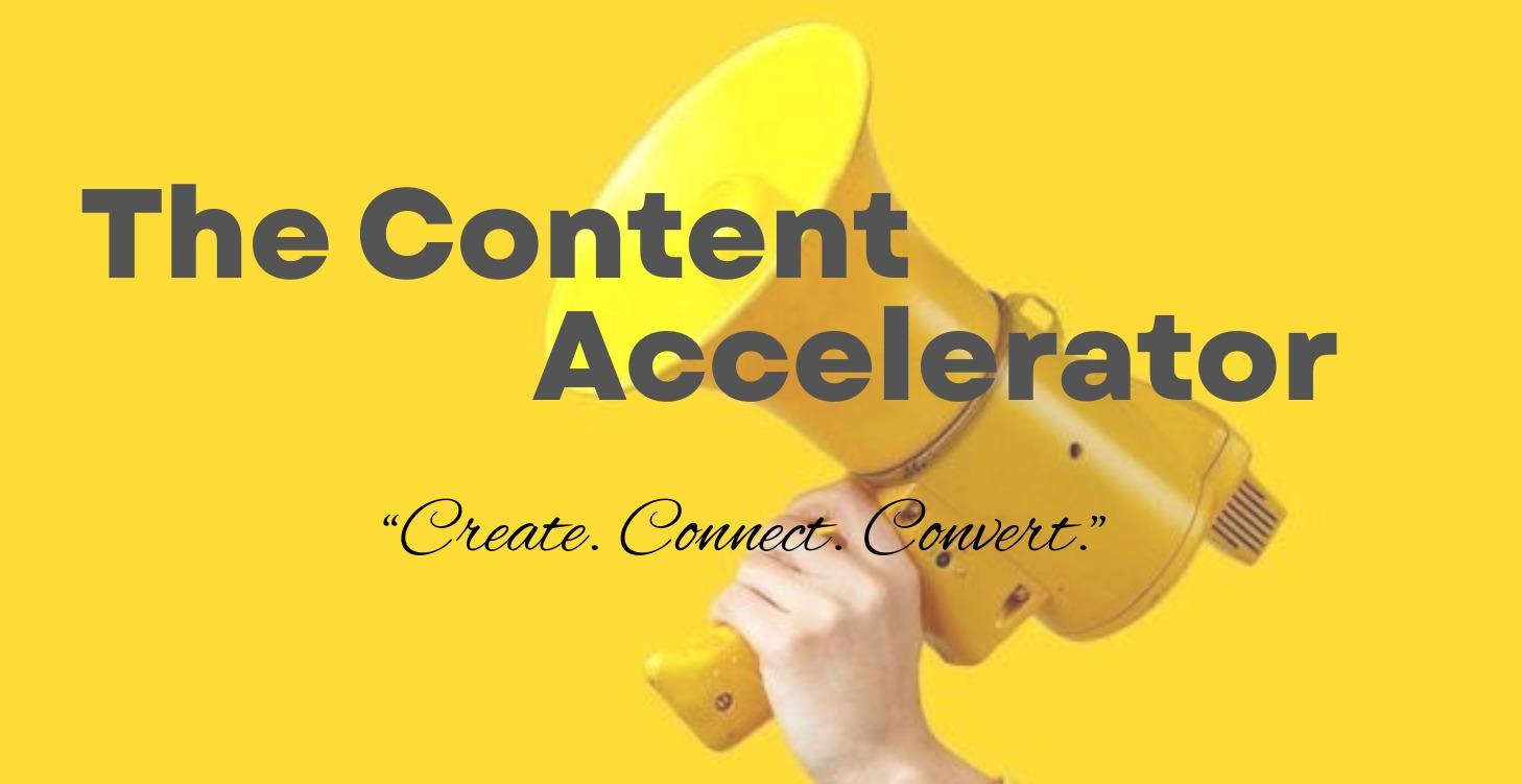 The Content Accelerator