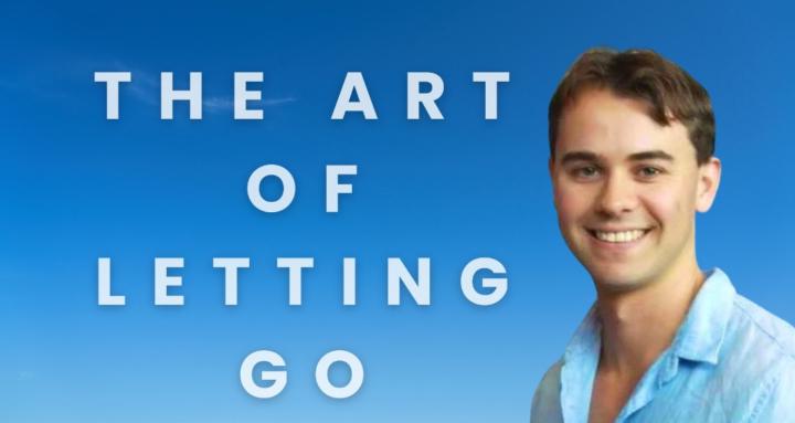 The Art of Letting Go