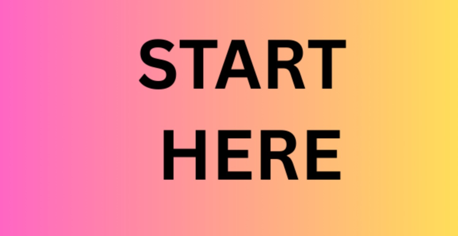 START HERE