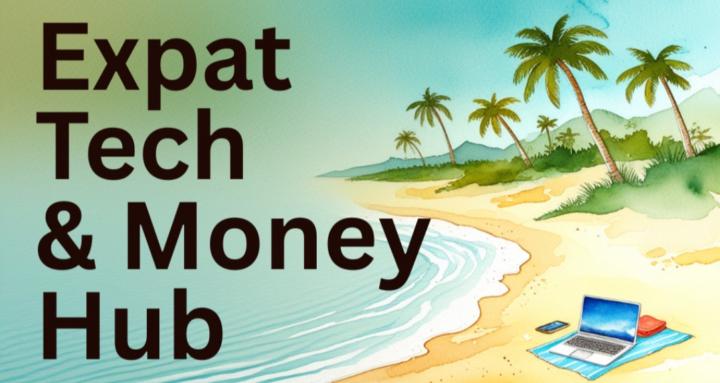 Expat Tech & Money Hub