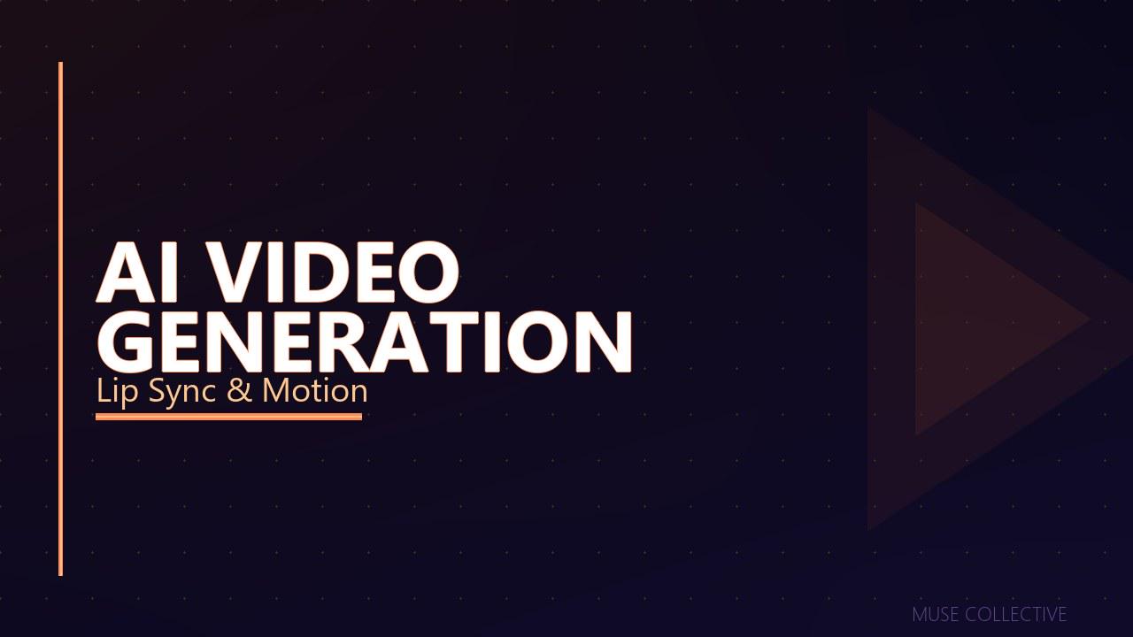 Video Generation & Lip Sync