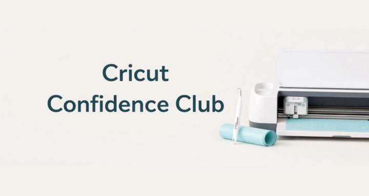 Cricut Confidence Club