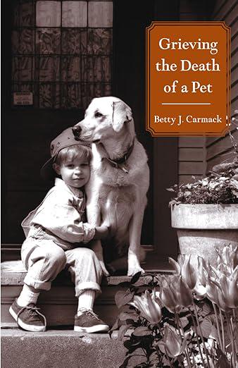 Book Share - Grieving the Death of a Pet by Betty J. Carmack