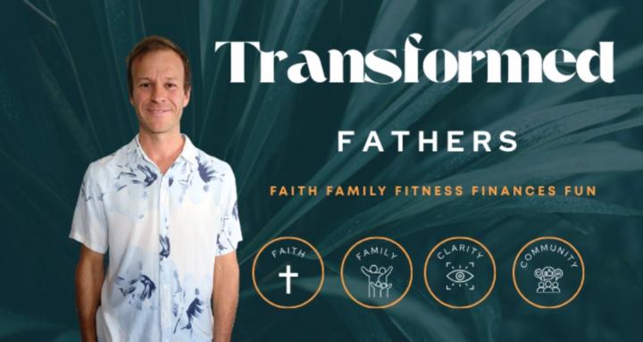 Transformed Fathers