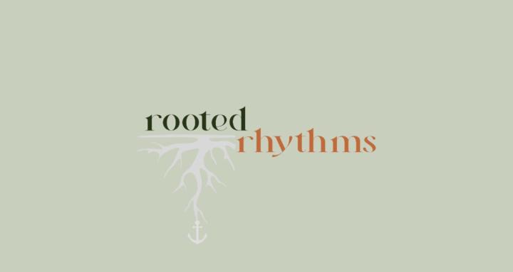 Rooted Rhythms