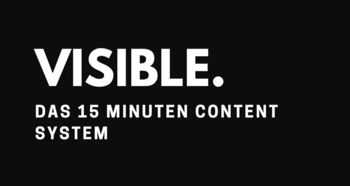 VISIBLE – 15 Min ContentSystem
