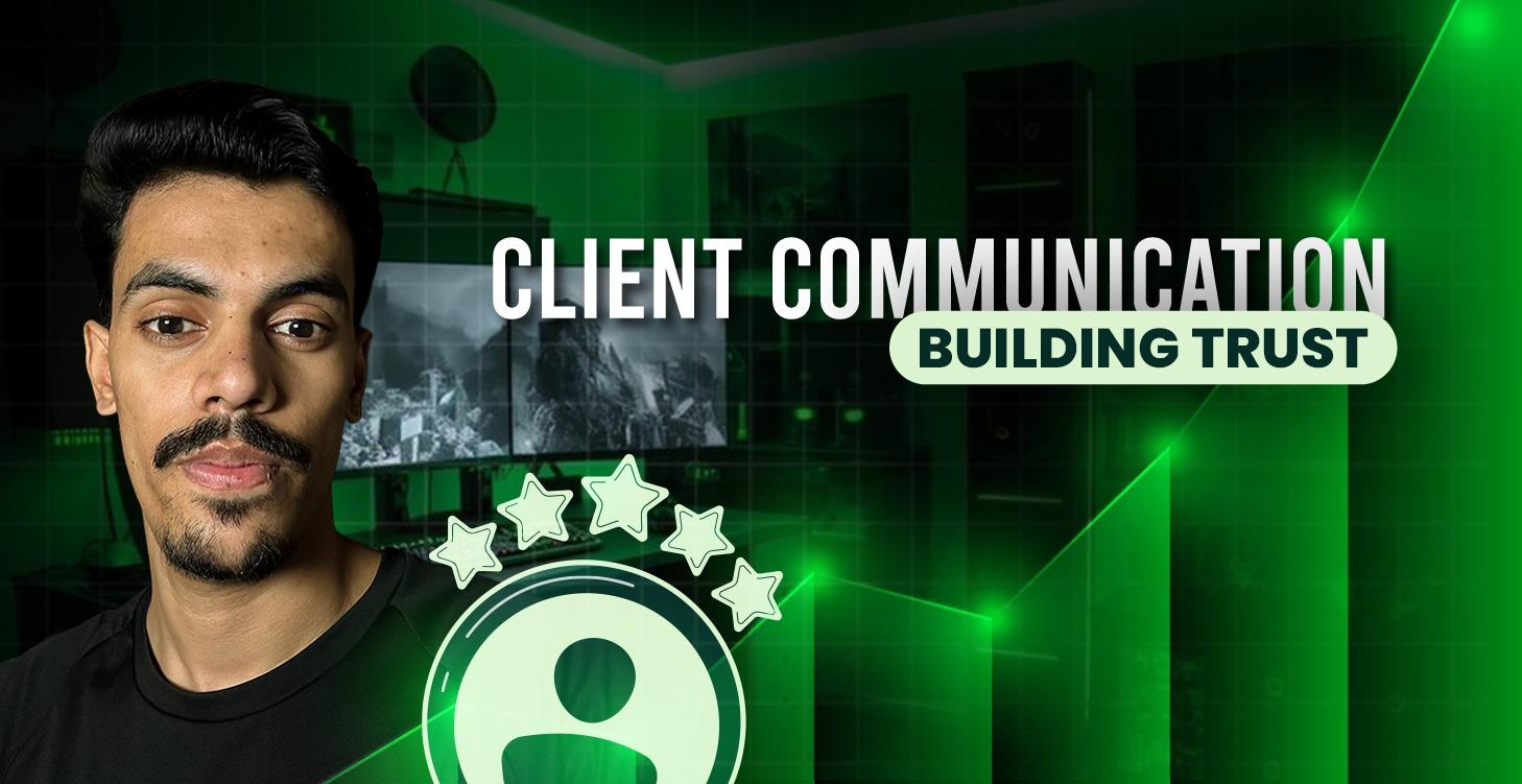🤝Client Communication🗣️Building Trust