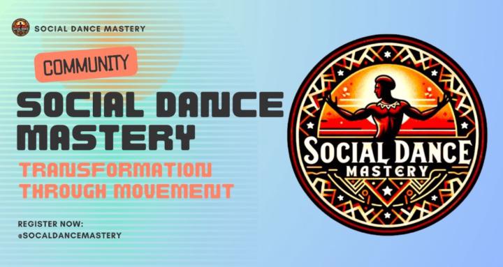Social Dance Mastery