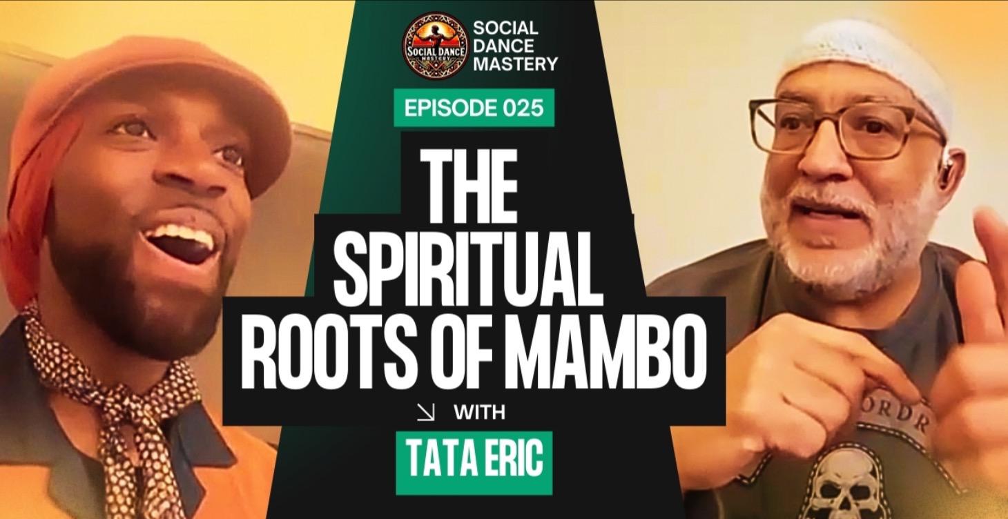 The Spiritual Roots of Mambo (w/ Tata Eric Colón)