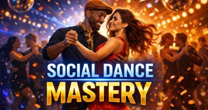 Social Dance Mastery 